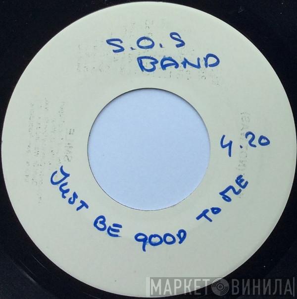  The S.O.S. Band  - Just Be Good To Me