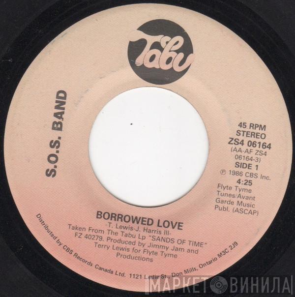  The S.O.S. Band  - Borrowed Love