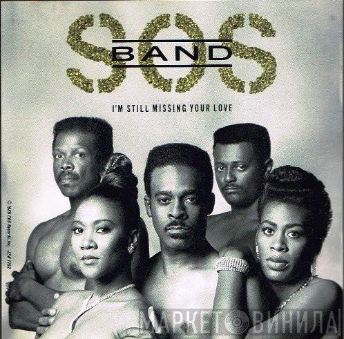  The S.O.S. Band  - I'm Still Missing Your Love