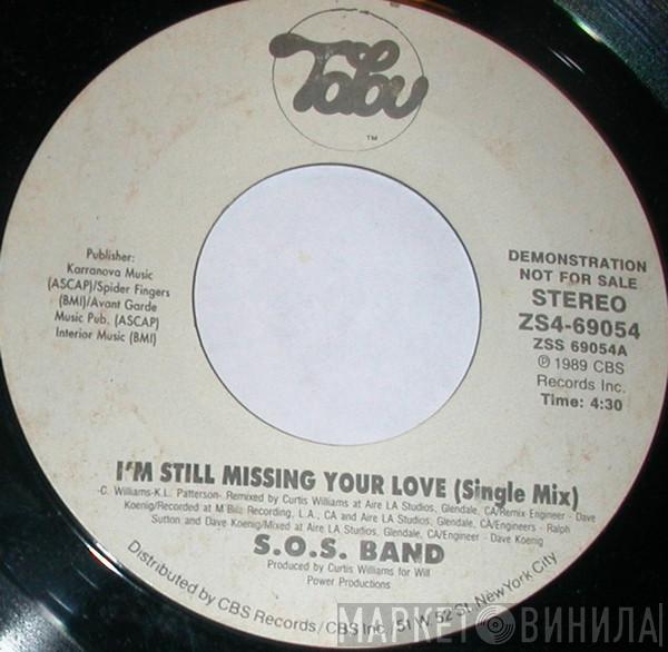  The S.O.S. Band  - I'm Still Missing Your Love