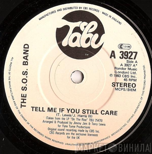 The S.O.S. Band - Tell Me If You Still Care