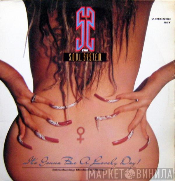 The S.O.U.L. S.Y.S.T.E.M., Michelle Visage - It's Gonna Be A Lovely Day