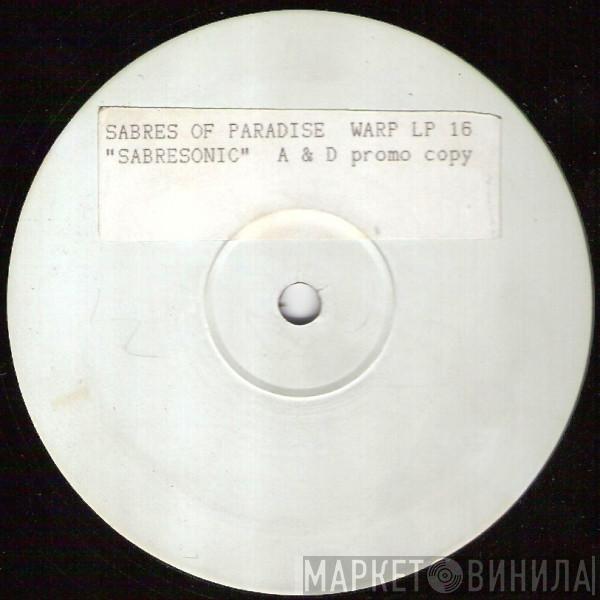  The Sabres Of Paradise  - Sabresonic