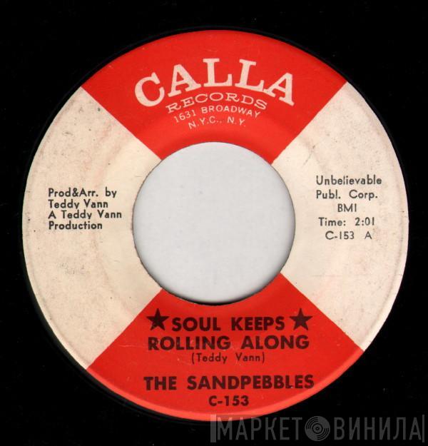 The Sandpebbles - Soul Keeps Rolling Along
