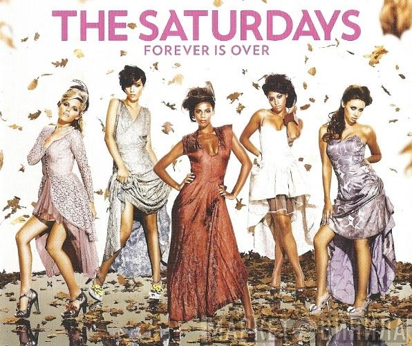 The Saturdays - Forever Is Over