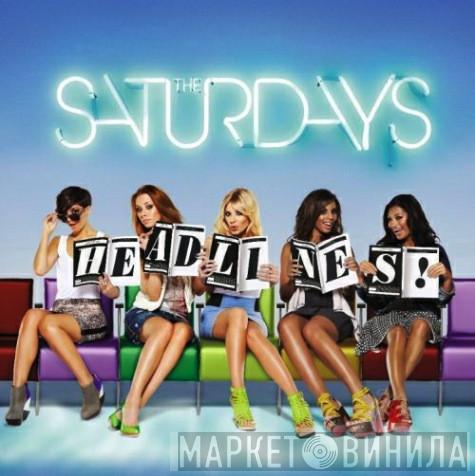 The Saturdays - Headlines!