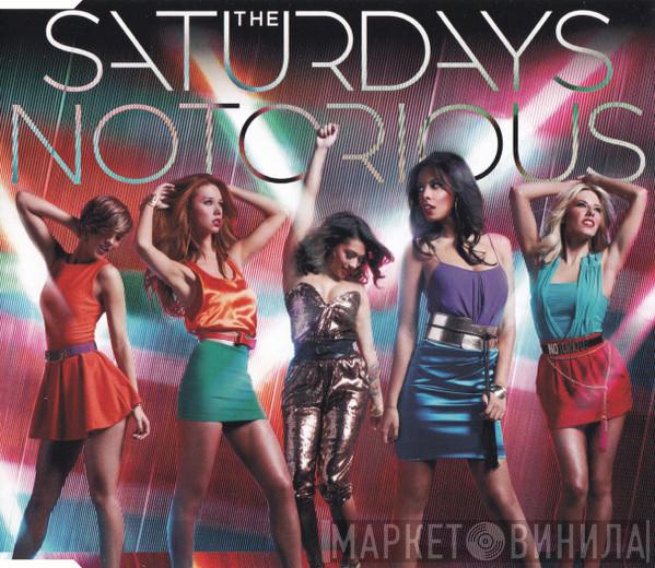 The Saturdays - Notorious