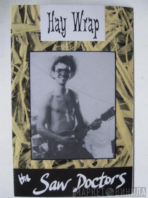 The Saw Doctors - Hay Wrap