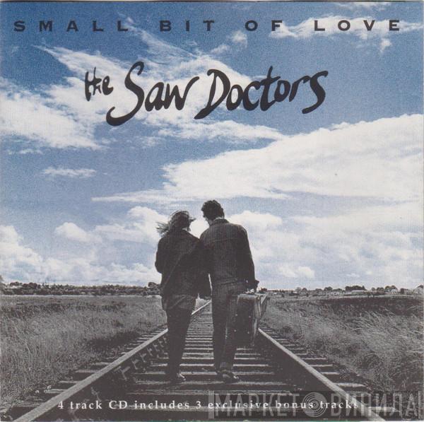 The Saw Doctors - Small Bit Of Love