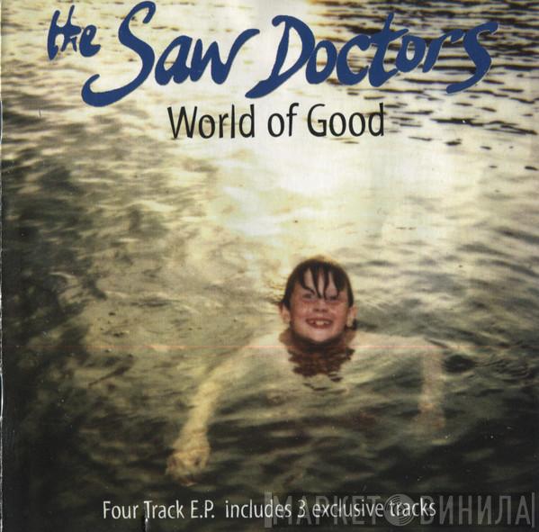 The Saw Doctors - World Of Good