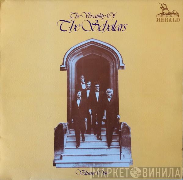The Scholars  - The Versatility Of The Scholars  Volume One
