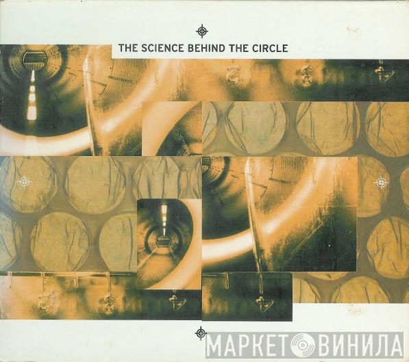  - The Science Behind The Circle