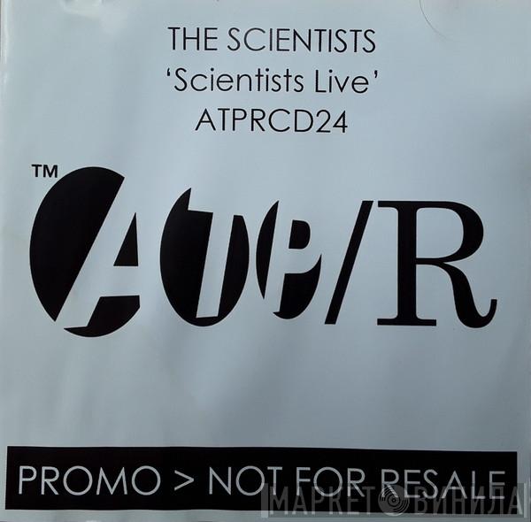 The Scientists  - Scientists Live