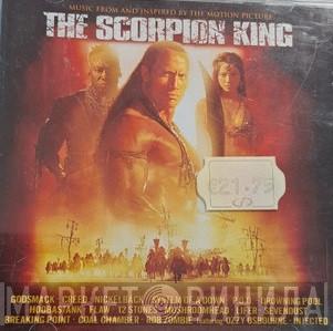  - The Scorpion King (Music From And Inspired By The Motion Picture)
