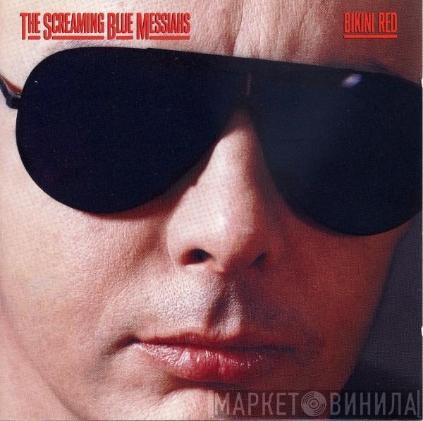  The Screaming Blue Messiahs  - Bikini Red