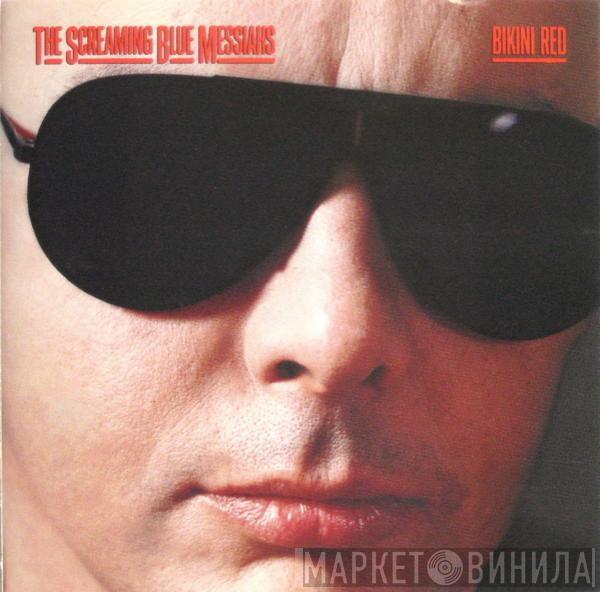  The Screaming Blue Messiahs  - Bikini Red