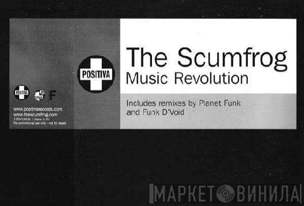  The Scumfrog  - Music Revolution