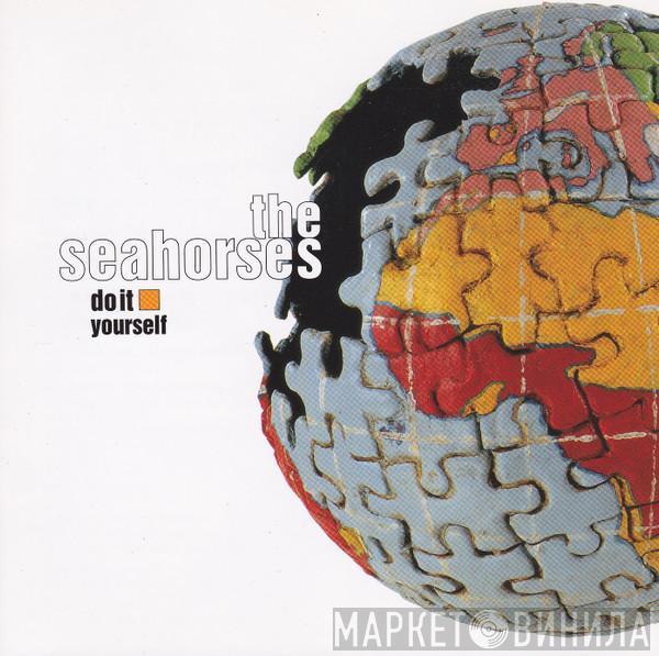 The Seahorses - Do It Yourself
