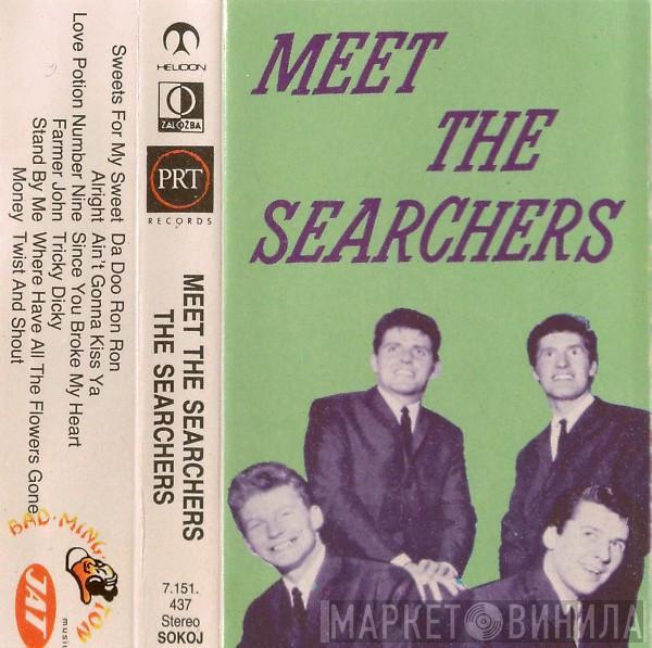 The Searchers  - Meet The Searchers