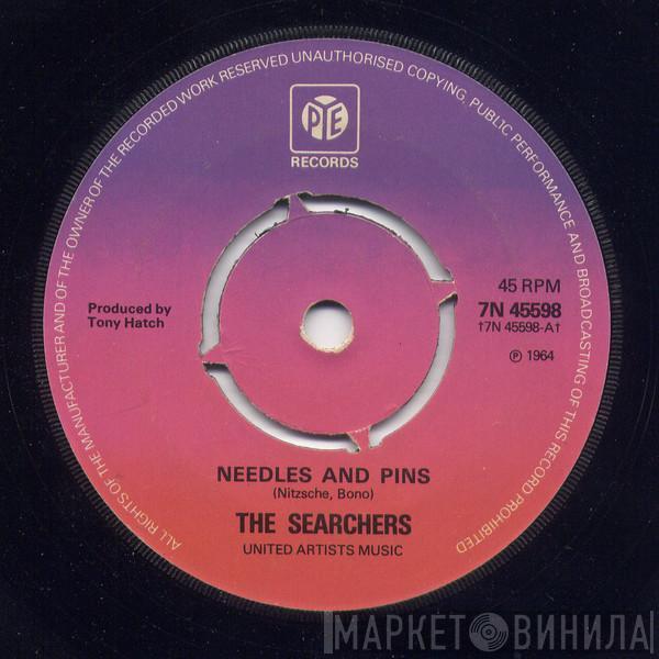 The Searchers - Needles And Pins / Sugar And Spice