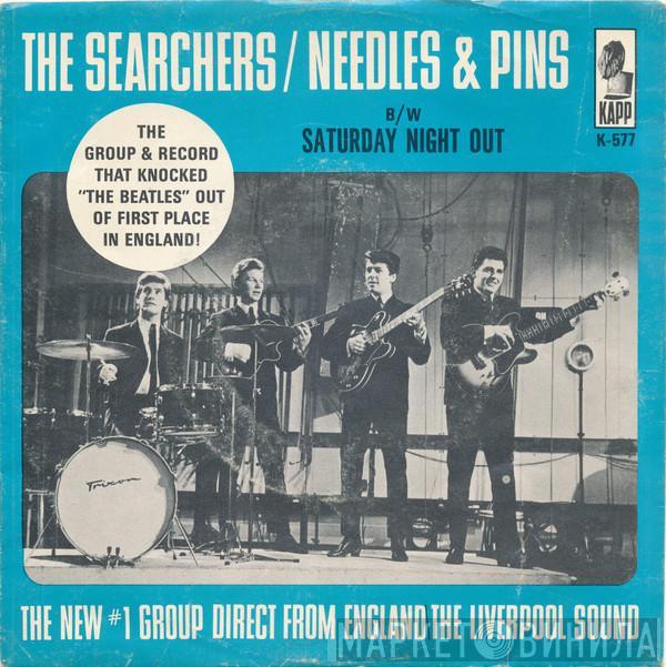  The Searchers  - Needles And Pins