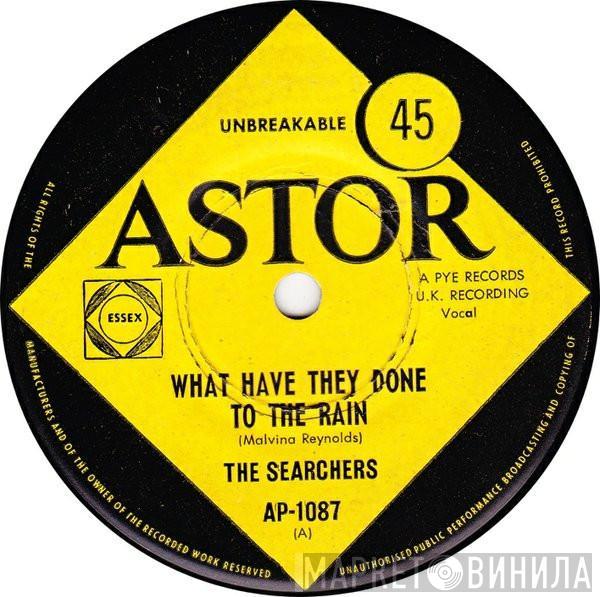  The Searchers  - What Have They Done To The Rain