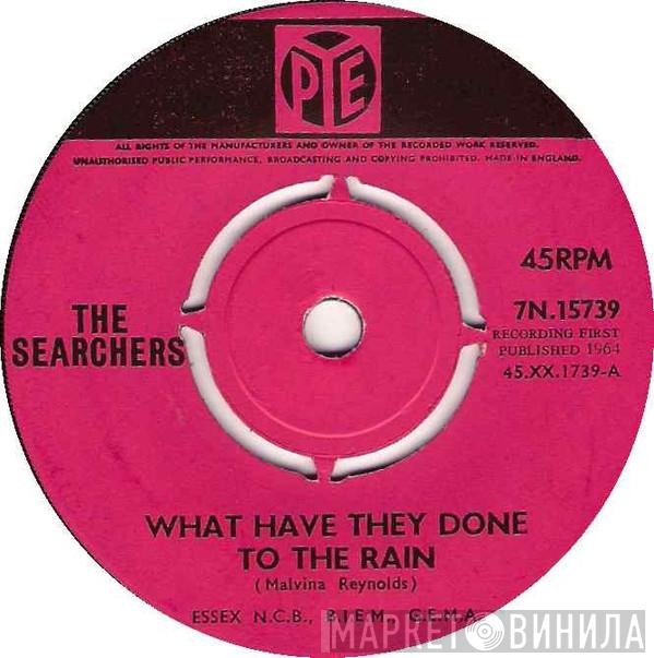 The Searchers - What Have They Done To The Rain
