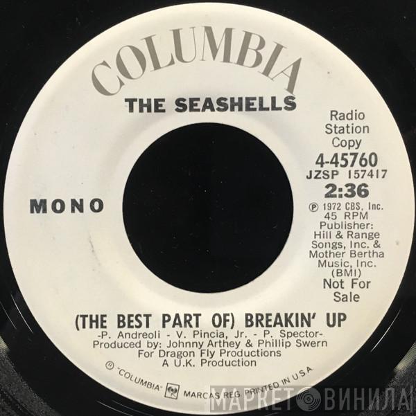 The Seashells - (The Best Part Of) Breakin' Up