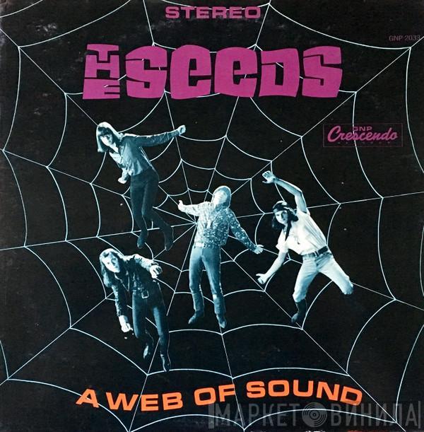  The Seeds  - A Web Of Sound