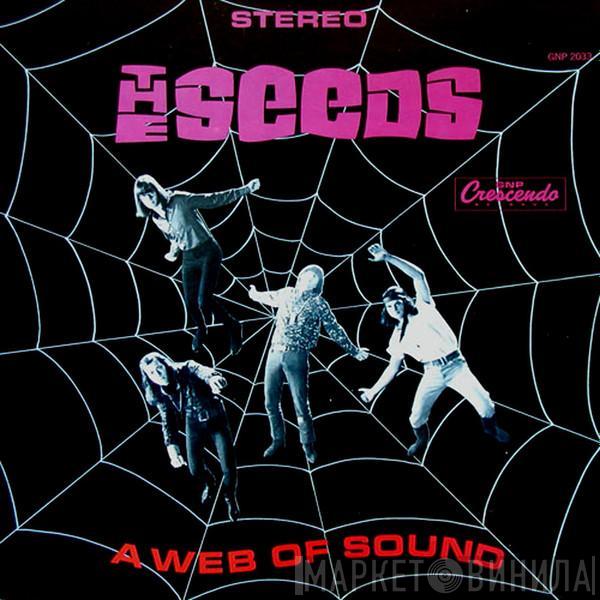  The Seeds  - A Web Of Sound