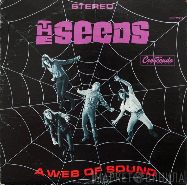  The Seeds  - A Web Of Sound