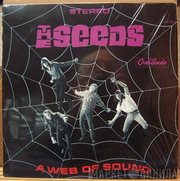  The Seeds  - A Web Of Sound