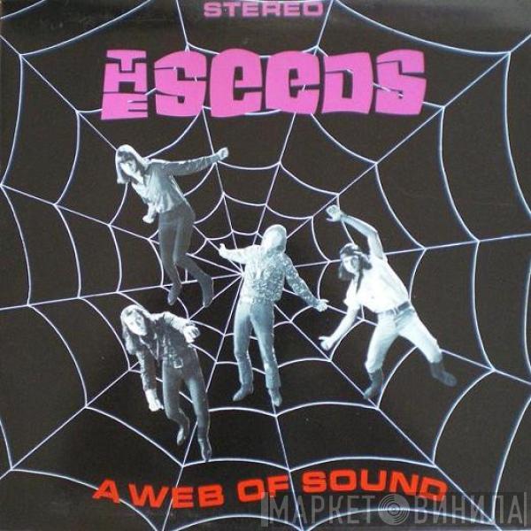  The Seeds  - A Web Of Sound