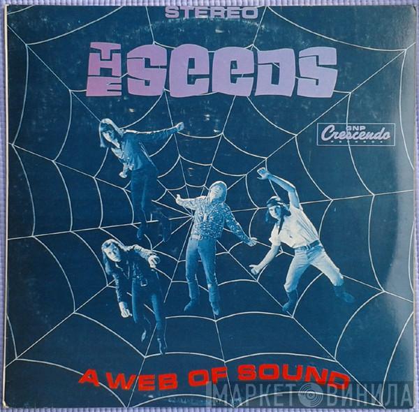  The Seeds  - A Web Of Sound