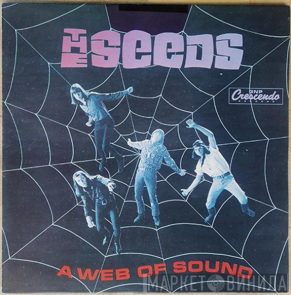  The Seeds  - A Web Of Sound
