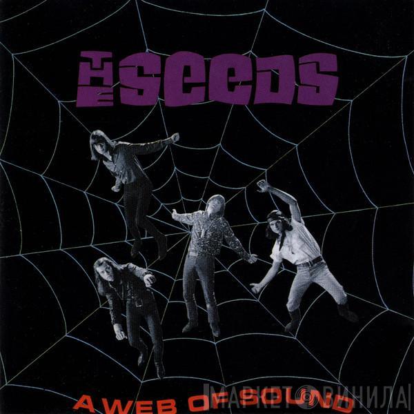  The Seeds  - A Web Of Sound