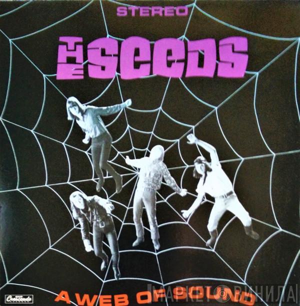  The Seeds  - A Web Of Sound