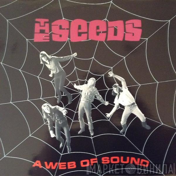  The Seeds  - A Web Of Sound