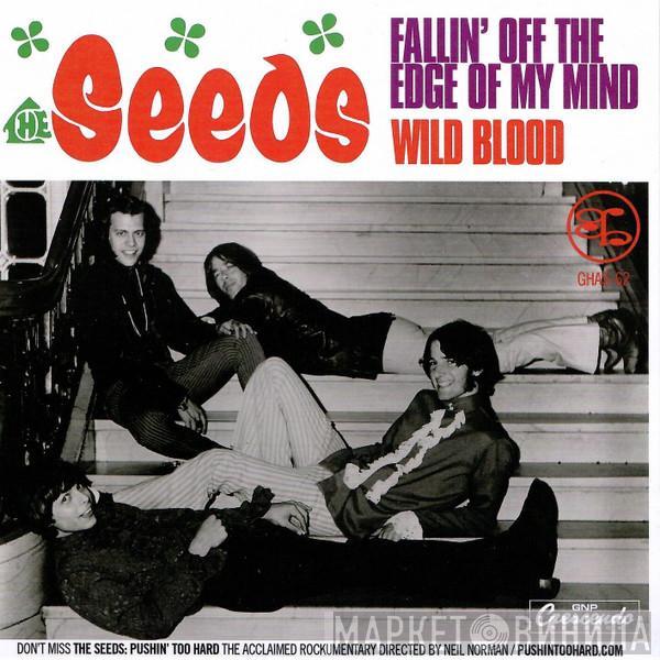 The Seeds - Fallin' Off The Edge Of My Mind / Wild Blood