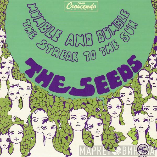 The Seeds - Mumble Bumble / The Streak To The Sun