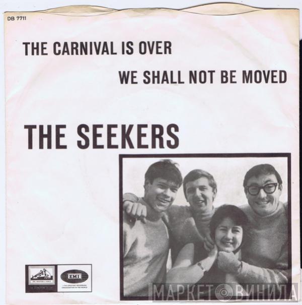  The Seekers  - The Carnival Is Over / We Shall Not Be Moved