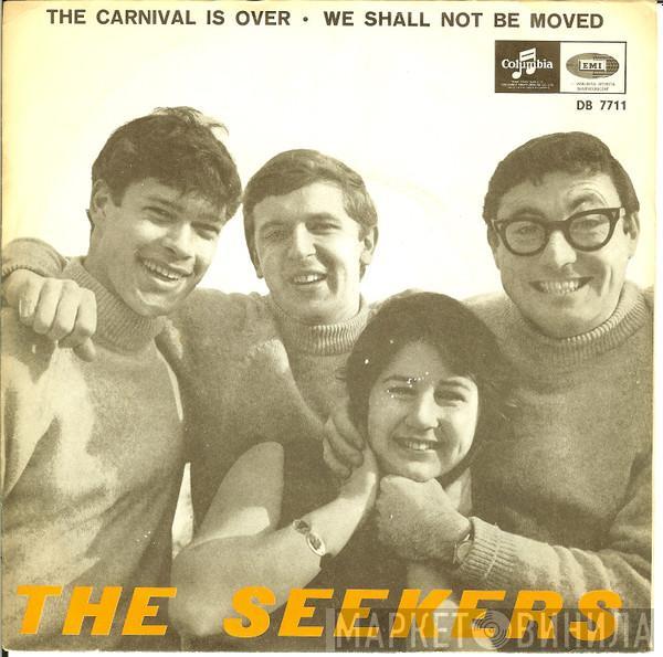  The Seekers  - The Carnival Is Over / We Shall Not Be Moved