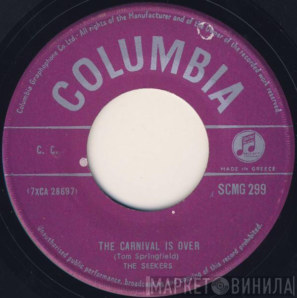  The Seekers  - The Carnival Is Over / We Shall Not Be Moved