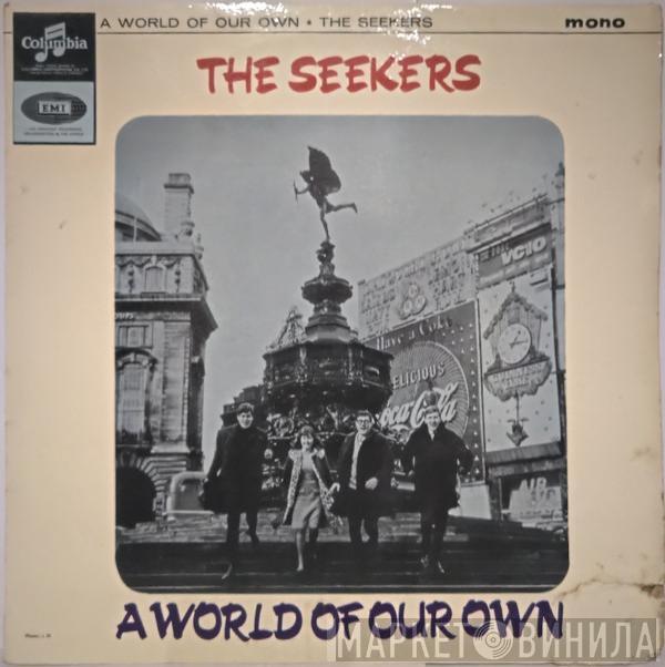  The Seekers  - A World Of Our Own
