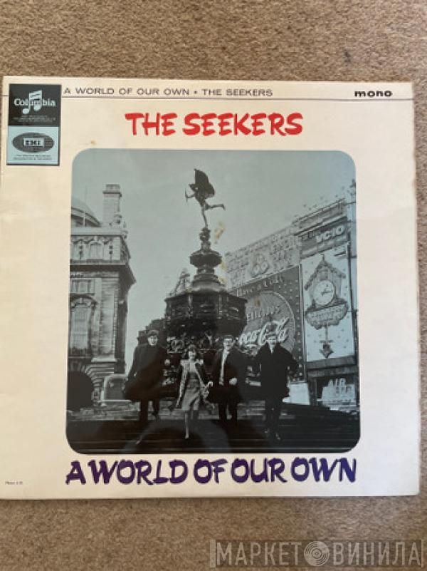  The Seekers  - A World Of Our Own