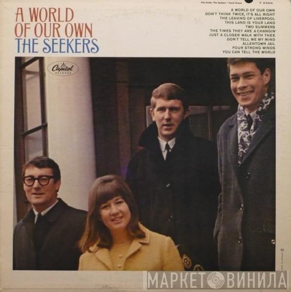  The Seekers  - A World Of Our Own