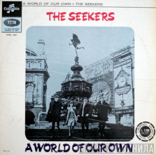  The Seekers  - A World Of Our Own