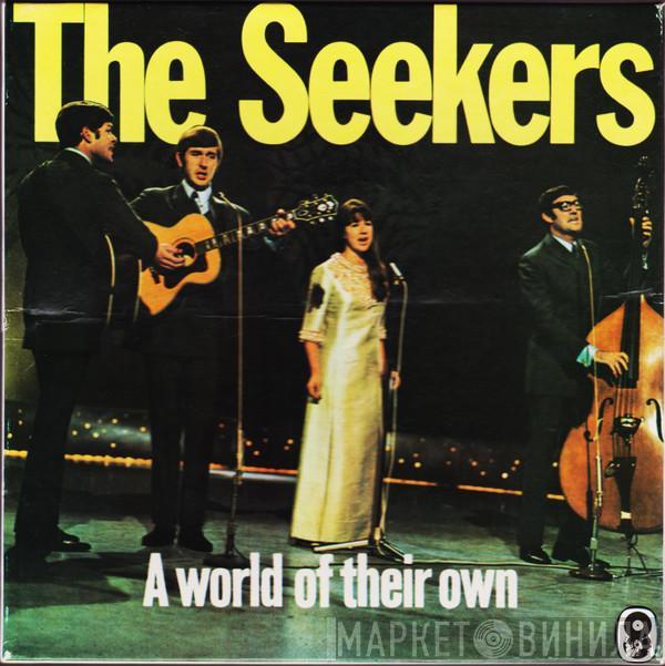  The Seekers  - A World Of Their Own