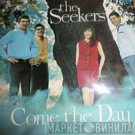 The Seekers - Come The Day