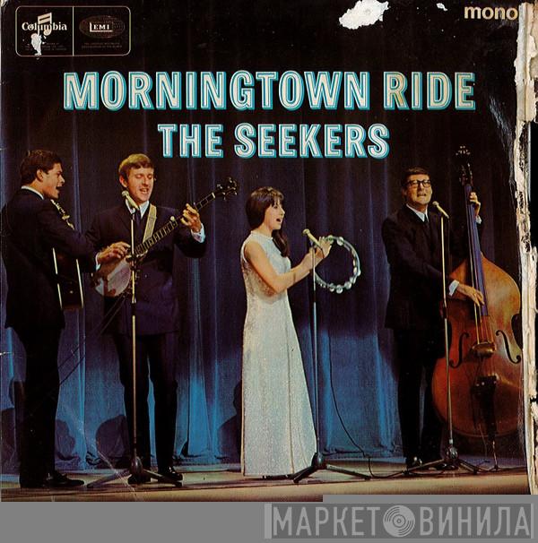  The Seekers  - Morningtown Ride